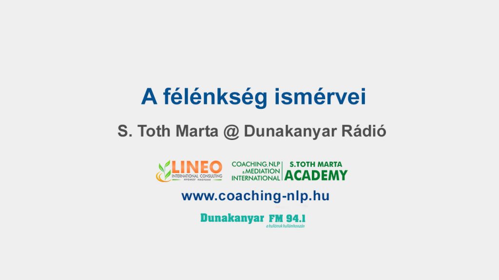 A-félénkség-ismérvei-S-Toth-Marta-Dunakanyar-Radio-Life-Business-Egészségügyi-Coach-Képzés-NLP-Képzés-Lineo-International-Consulting