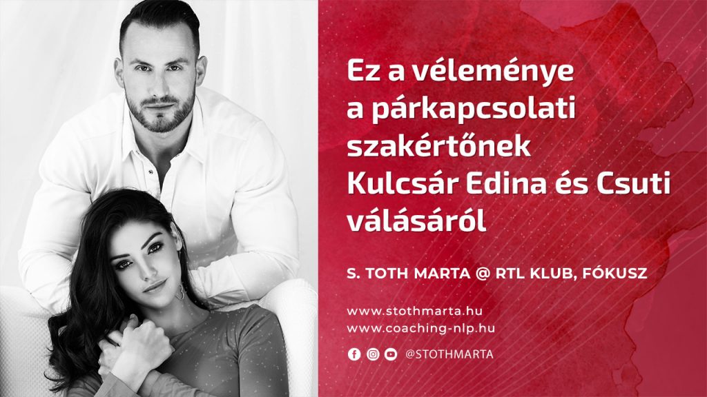 Ez a véleménye a párkapcsolati szakértőnek Kulcsár Edina és Csuti válásáról. S. Toth Marta @ RTL Klub, Fókusz