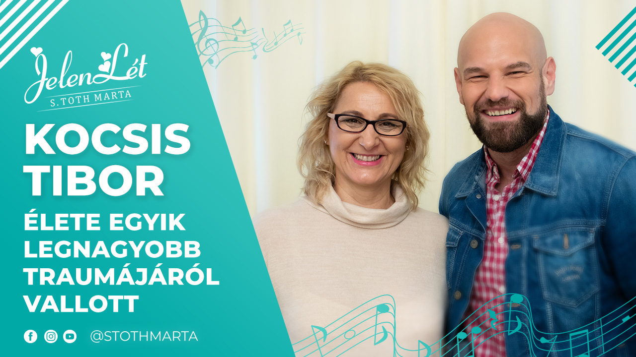 JelenLét by S. Toth Marta: Élete egyik legnagyobb traumájáról vallott: Kocsis Tibor