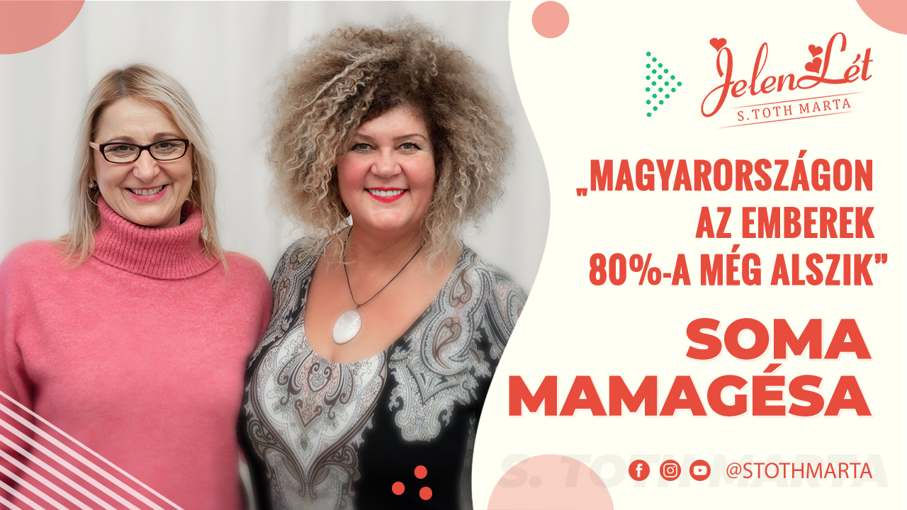 JelenLét by S. Toth Marta: Soma Mamagésa: „Magyarországon az emberek 80%-a még alszik”