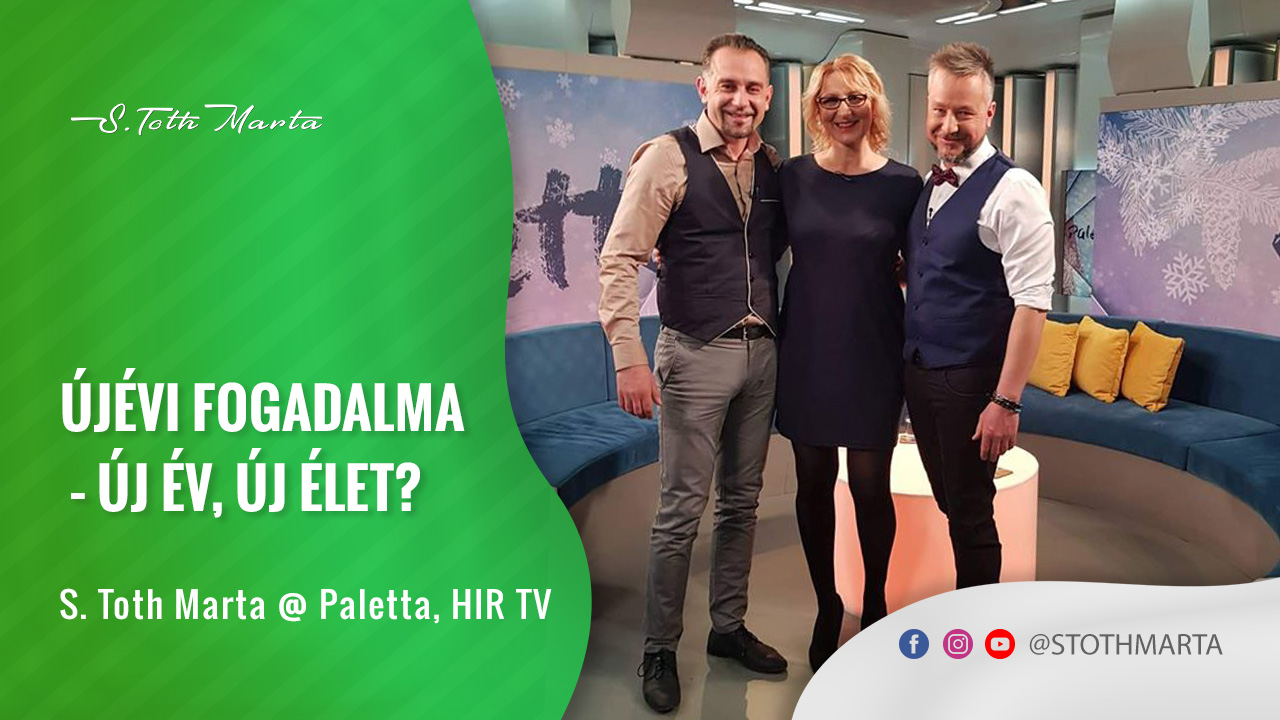 Újévi fogadalmak – új év, új élet? S. Toth Marta @ Paletta, HIR TV