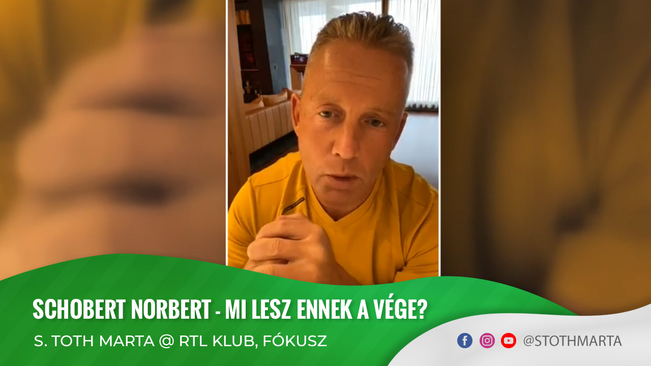 Schobert Norbert - Mi lesz ennek a vége? S. Toth Marta @ Fókusz, RTL Klub