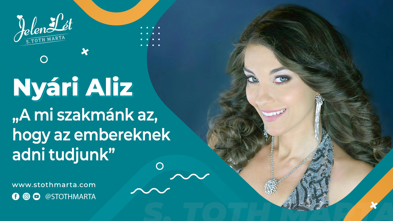JelenLét by S. Toth Marta: Nyári Aliz – „A mi szakmánk az, hogy az embereknek adni tudjunk”