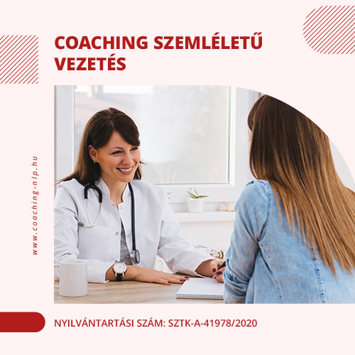 Coaching szemléletű vezetés Nyilvántartási szám: SZTK-A-41978/2020