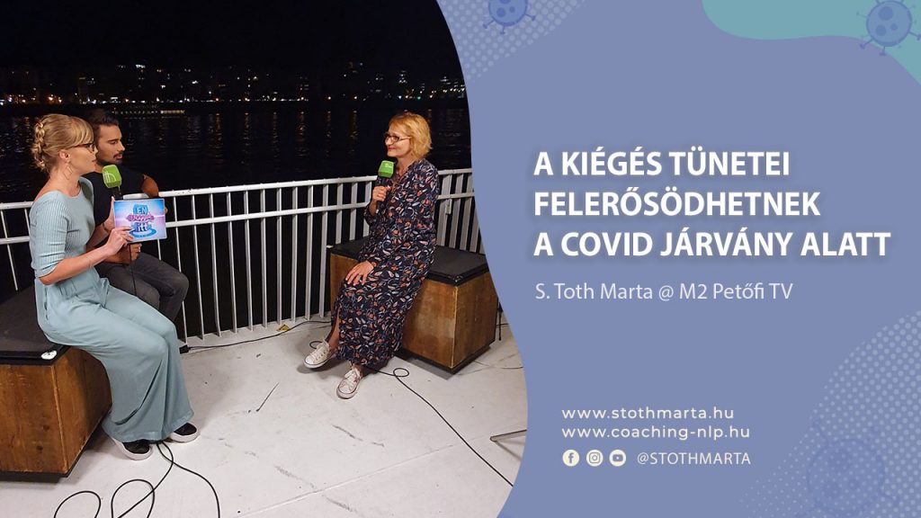 A kiégés tünetei felerősödhetnek a COVID járvány alatt. S. Toth Marta @ M2 Petőfi TV