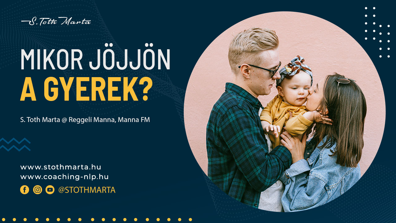 Mikor jöjjön a gyerek? S. Toth Marta @ Reggeli Manna, Manna FM
