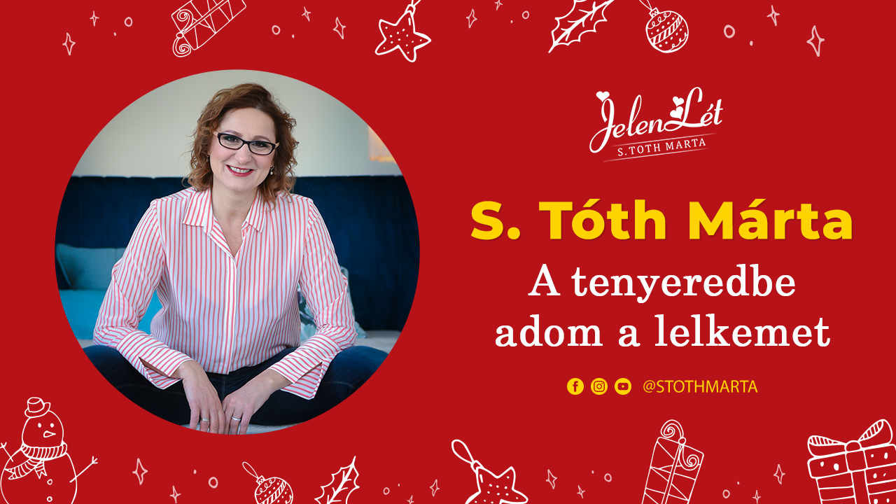 JelenLét by S. Toth Marta: A tenyeredbe adom a lelkemet