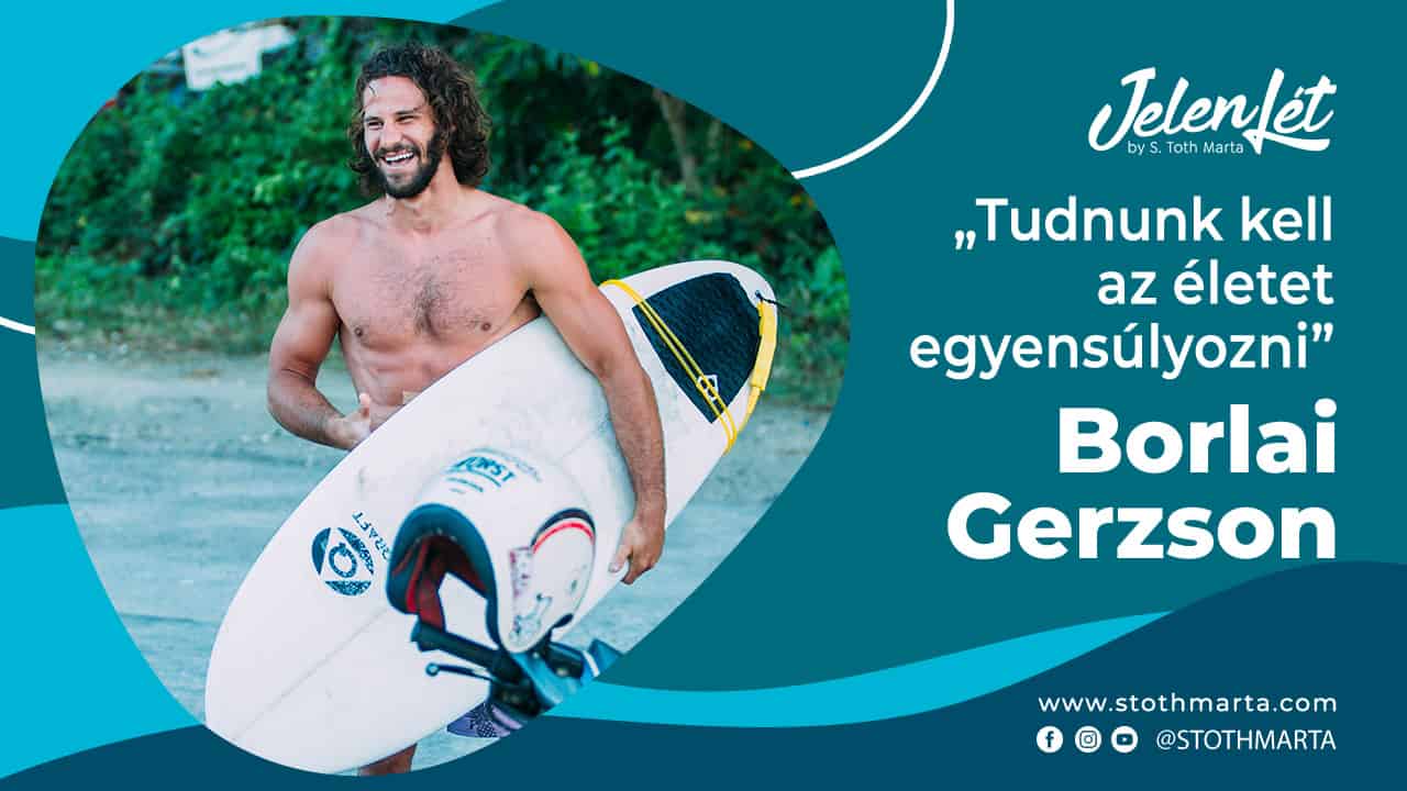 JelenLét by S. Tóth Márta – Borlai Gerzson: „Tudnunk kell az életet egyensúlyozni”